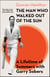 The Man Who Walked Out of the Sun - A Lifetime of Summers with Garry Sobers