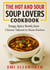 The Hot and Sour Soup Lovers Cookbook - Tangy, Spicy Bowls from Chinese Takeout to Home Kitchen