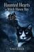Haunted Hearts in Witch Haven Bay - Witch Haven Bay, #2