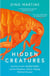 Hidden Creatures - Luscious Leeches, Bashful Botflies and the Wondrous, History-Shaping World of Parasites
