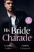 His Bride Charade - Marchesi's Marriage Mandate / My Fiancée Promotion (Forbidden Bosses)