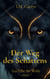 Der Weg des Schattens - Das Erbe der Wölfe    Band 1
