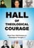 Hall of Theological Courage | 1 - More Than 100 Pioneers in Theological Thought (1/4)