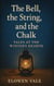 The Bell, the String and the Chalk