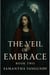 The Veil Of Embrace - Ashwood Chronicles, #2