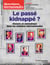 Le passé kidnappé ? - N° 133 - Histoire et mémoires dans les relations internationales