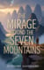 ✨ The Mirage Beyond the Seven Mountain