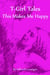 This Makes Me Happy - T-Girl Tales