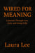 Wired for Meaning