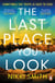 The Last Place You Look - The gripping new thriller and perfect beach read for summer 2026, for fans of Lucy Clarke