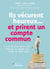 Ils vécurent heureux... et prirent un compte commun - Le guide pour gérer ses finances en couple sans (trop) se faire avoir