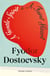 A Gentle Spirit & A Faint Heart - Two piercing novellas from the classic Russian author of Crime and Punishment