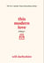 This Modern Love Now - On Dating, Relationships and Love - From the #1 Bestselling Author
