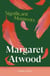 Significant Moments - Six stories on the joys and trials of motherhood from the Booker Prize-winning author of The Handmaid's Tale and The Testaments