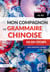 Mon compagnon de grammaire chinoise en 101 fiches - A1-B1 - avec exercices corrigés