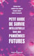 Petit guide de survie intellectuelle face aux pandémies futures