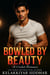 Bowled by Beauty: A Cricket Rom-Com Novel