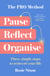 The PRO Method - Three simple steps to reinvent your life