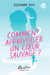 Comment apprivoiser un coeur sauvage?