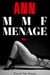 Ann: Menage MMF Vol. 1 – Bisexual Taboo Romance - Ann Menage MMF, #1