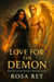 Love for the Demon - Mated to Darkness, #2