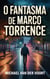 O Fantasma de Marco Torrence