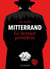 Mitterrand, le dernier président