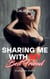 Sharing Me with My Best Friend - Sharing Me, #2
