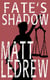 Fate's Shadow - The Xander Drew Series, #5