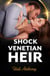 Shock Venetian Heir