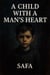 A Child with a Man's Heart
