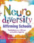 Neurodiversity-Affirming Schools - Transforming Practices So All Students Feel Accepted & Supported