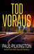 Tod Voraus - Detective Paul Cullen, #3