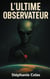L'ultime observateur