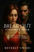Break Out: It's Now Or Never