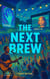 The Next Brew - Stories and Values for Sustainability, #4