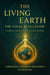 The Living Earth: The Final Revelation: A Spiritual Awakening for a Planet in Crisis - 11, #11