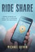 Ride/Share: Micro Stories of Soul, Wit and Wisdom from the Backseat