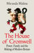The House of Cromwell - Power, Family and the Making of Modern Britain