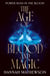 The Age of Blood and Magic