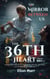 The Mirror Between Us:  A Forbidden Romance Shaped by Secrets, Betrayal, and the Reflections of Fate - The 36th Heart Series, #2