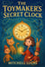 The Toymakers Secret Clock