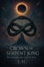 Crown of the Serpent King