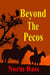 Beyond The Pecos - Pecos, #2
