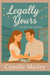 Legally Yours: A Second-Chance Romance - Yours Maybe, #4
