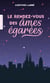 Le rendez-vous des âmes égarées
