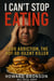 'I Can't Stop Eating' - Food Addiction, the not-so-silent Killer
