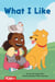 What I Like - PreK/K: Book 30