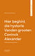 Hier beghint die hystorie Vanden grooten Coninck Alexander