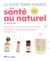 Le guide Terre vivante de la santé au naturel
